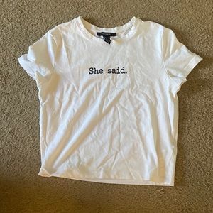 “She said” forever 21 crop top